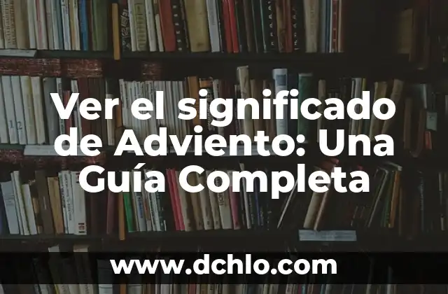 Las Velas de la Corona de Adviento: Un Símbolo de Esperanza 4 Ver el significado de Adviento: Una Guía Completa
