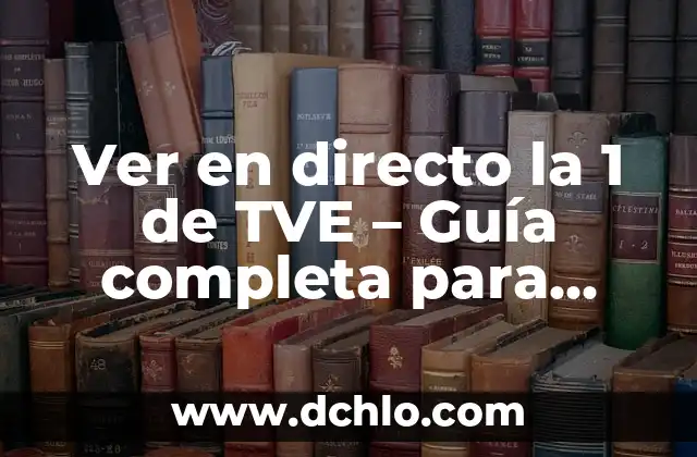 ¿Qué años tenía María del Carmen y sus Muñecos de Trevélez en su debut en TVE? 8 Ver en directo la 1 de TVE – Guía completa para disfrutar de la televisión en línea