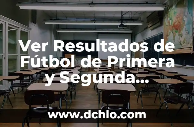 Resultados de Liga de Segunda División - Últimas Noticias y Clasificaciones 7 Ver Resultados de Fútbol de Primera y Segunda División en Vivo