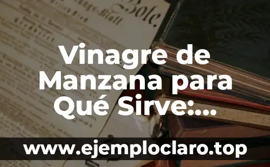 Beneficios de Dormir Sin Ropa Interior: Descubre la Libertad Nocturna 3 Vinagre de Manzana para Qué Sirve: Descubre los Beneficios