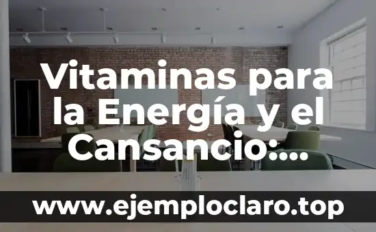 Descubre el significado de fruncir y sus múltiples usos 8 Vitaminas para la Energía y el Cansancio: Descubre las Mejores Opciones