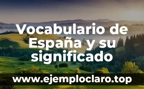 Vocabulario de España y su significado