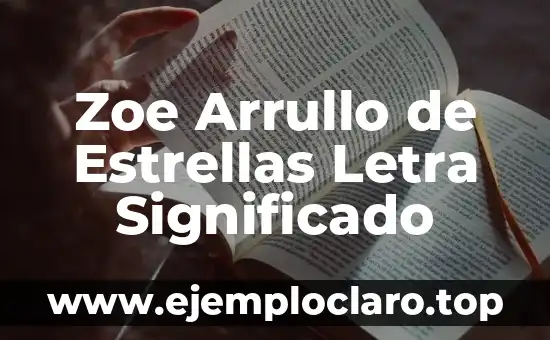 Zoe Arrullo de Estrellas Letra Significado